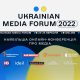 Ukrainian Media Forum 2022
