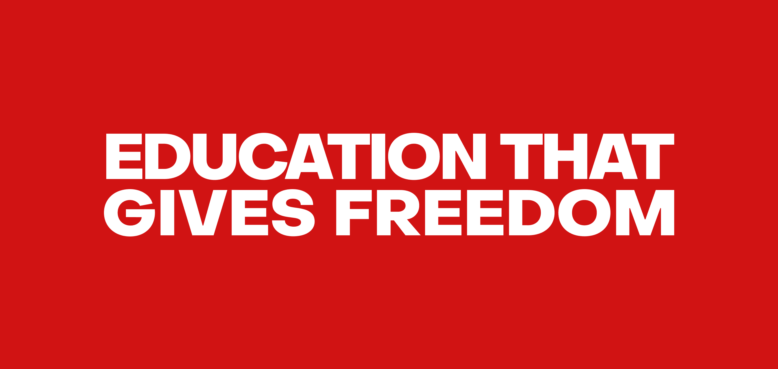 Education that gives freedom