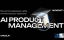 AI Product Management